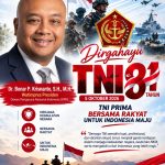 Dirgahayu TNI ke-81, Dr. Bonar P. Krisnanto: Semoga Semakin Dicintai Rakyat